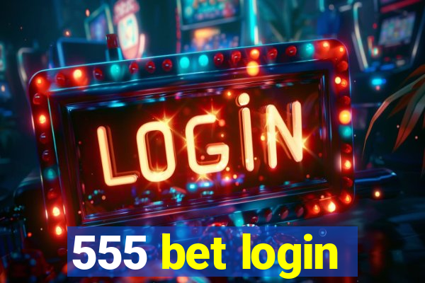 555 bet login